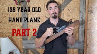 Restoring the 138 Year Old Hand Plane Part 2 [upl. by Idnat919]