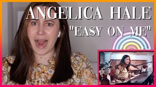 Angelica Hale quotEasy On Mequot  Reaction Video [upl. by Hyacintha]