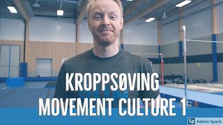 Kroppsøving  movement culture 1 [upl. by Duster]