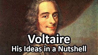 Voltaire  His Ideas in a Nutshell [upl. by Svirad]