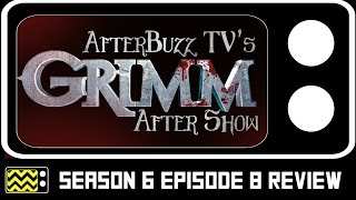 Grimm Season 6 Episode 8 Review amp After Show  AfterBuzz TV [upl. by Gnaw]