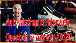 Auto Mechanic Interview Question amp Answer2019 [upl. by Aruon]