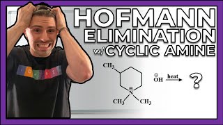 Hofmann Elimination with a Cyclic Amine [upl. by Etteyafal205]