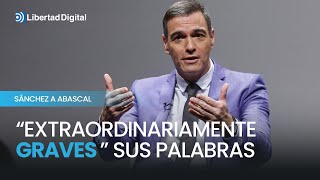 Sánchez responde a Abascal sobre sus palabras quotextraordinariamente gravesquot [upl. by Boeke]