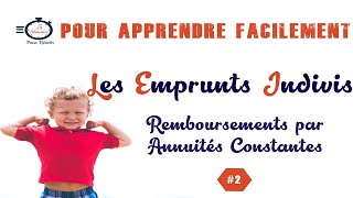 Les Emprunts Indivis  Remboursement par Annuités Constantes [upl. by Ecirtnom]