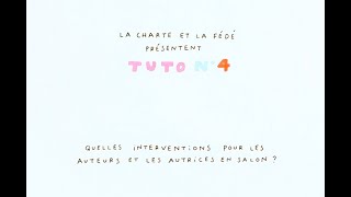 Tuto 4  Quelles interventions pour les auteurs et les autrices en salon [upl. by Sutit828]