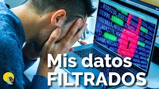 Cómo saber si tus DATOS han sido FILTRADOS  ¿QUÉ HACER [upl. by Caras]