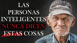 12 cosas que una persona inteligente nunca dice consejos del sabio Sabiduría vida  Lecciones [upl. by Salahi]