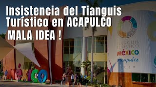 Tianguis Turístico 2024 será en ACAPULCO MALA IDEA [upl. by Atsira436]