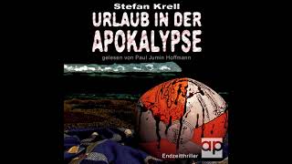 Urlaub in der Apokalypse 1 Teil 1  Hörbuch Postapokalyptischer Komplettes [upl. by Cutlerr]