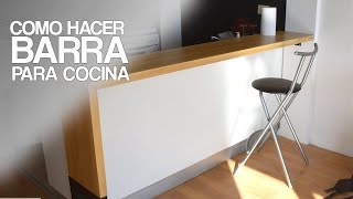 BARRA PARA COCINA FT DUSTIN LUKE  PROYECTO MUEBLE [upl. by De Witt372]