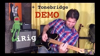 iRig2  Tonebridge App  Insanely Versatile Tone At An Insanely Low Price [upl. by Alimrahs]