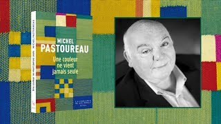 quotUne couleur ne vient jamais seulequot Michel Pastoureau  éditions du Seuil [upl. by Collayer]