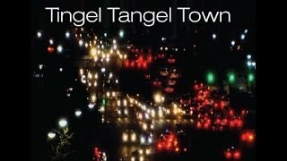 Tingel Tangel Town Video [upl. by Wolram867]