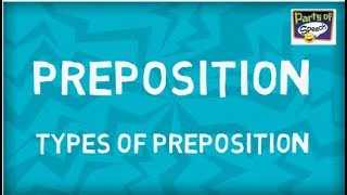 What is Preposition  Type of Preposition  Parts of Speech [upl. by Dust246]