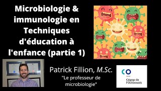 Microbiologie et immunologie en Techniques déducation à lenfance partie 1 [upl. by Kinsley]