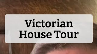 Victorian House Tour [upl. by Etessil]