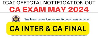 ICAI ANNOUNCEMENT CA Intermediate amp CA final May 2024 Exams [upl. by Amberly52]