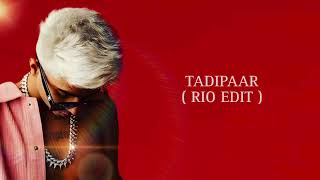 TADIPAAR  RIO EDIT  MC STAN OFFICIALRIOMUSIC [upl. by Tedie384]