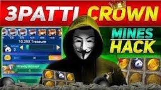 MinesHack Teen Patti Mines Hack 100 MinesHack Teen Patti CrownHack 3pattipopiustaad [upl. by Ahcsatan]