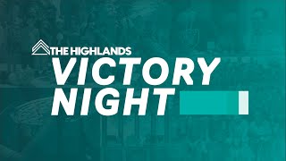 The Highlands  Victory night [upl. by Ronacin]