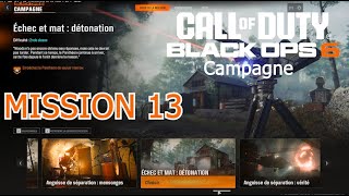 COD  Black Ops 6  Mission 13  Echec et mat  Détonation Campagne  Lets play 13 [upl. by Lejeune]