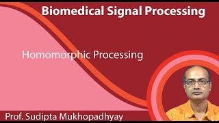 Lecture 25  Homomorphic Processing [upl. by Idas429]