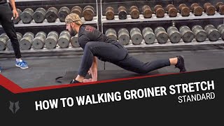 How to Walking Groiner Stretch [upl. by Pfister]