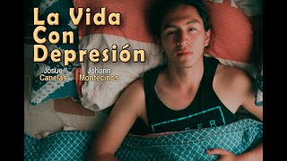 La Vida Con Depresión  CORTOMETRAJE [upl. by Laspisa355]