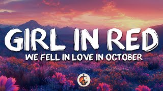 girl in red  we fell in love in october Lyrics [upl. by Cowey398]