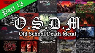 ••• OLD SCHOOL DEATH METAL VOL 13New Bands ••• [upl. by Lain]