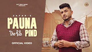 PAUNA PIND Official Video  Zafar  Inder ChhajliMani SheronGuri Nimana  New Punjabi Songs 2024 [upl. by Jankell]