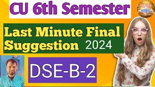 6th Semester History General DSEB2 Last Minute Final Suggestion 2024 Calcutta University ba [upl. by Okomom]