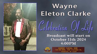 Wayne Eleton Clarke [upl. by Heiney450]