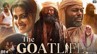 The Goat Life Full Movie In Hindi Dubbed  Prithviraj Sukumaran  Amala Paul  Rik  Review amp Facts [upl. by Raymond]