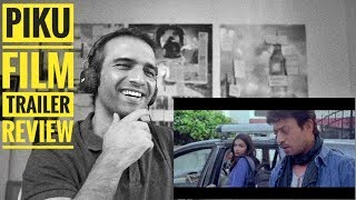 ReactionCheck  PIKU Motion Se Hi Emotion Official Trailer [upl. by Smitt]