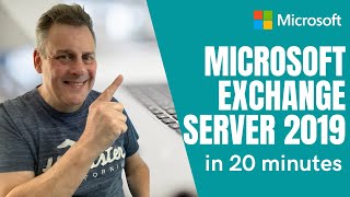 How to administer Microsoft Exchange Server 2019 in 20 Minutes [upl. by Qidas405]