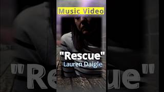 “Rescue” Lauren Daigle” Music Video shorts [upl. by Nallid51]