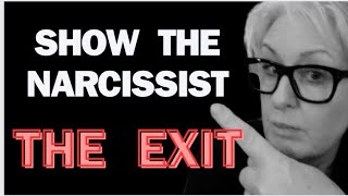 Get The Narcissist OUT The Same Door They Got IN [upl. by Attelliw]