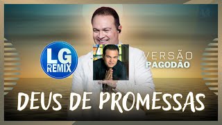 DAVI SACER  DEUS DE PROMESSAS  VERSÃO PAGODÃO 2024 LG REMIX [upl. by Ramos396]