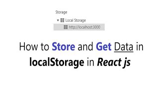 How to use LocalStorage in react js  How to Store and Get data in LocalStorage in React JS [upl. by Izmar610]