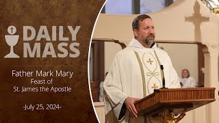 Catholic Daily Mass  Daily TV Mass  July 25 2024 [upl. by Nylyak345]