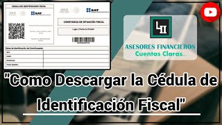 Como Descargar la Cedula de Identificacion Fiscal [upl. by Emarie]