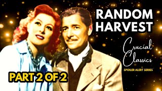 Random Harvest 1942 Greer Garson Ronald Colman  Spoiler Alert Podcast Part 2 of 2 [upl. by Luedtke]