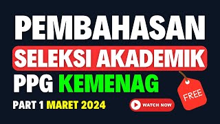 Pembahasan Tryout Seleksi Akademik PPG Dalam Jabatan Kemenag Maret 2024 Nomor 01 10 [upl. by Grefe]