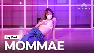 Jay Park  Mommae Philtre Mix│FLORA CHOREOGRAPHY│LAMF DANCE ACADEMY [upl. by Niarb]