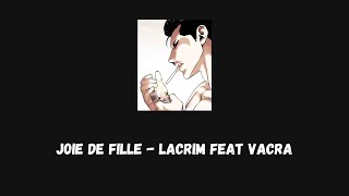 Joie de fille  Lacrim ft Vacra Speed Up [upl. by Aivila570]