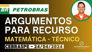 Argumentos para Recurso PETROBRAS CEBRASPE 240324  Conhecimentos Básicos  Português e Matemática [upl. by Yral504]