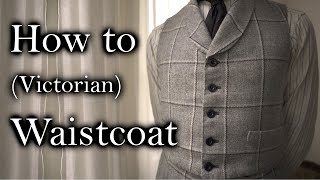 Sewing a Victorian Style Tweed Waistcoat [upl. by Nirok94]