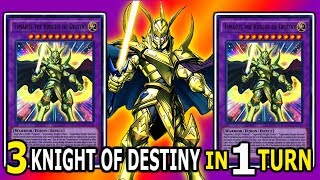 YuGiOh TIMAEUS THE KNIGHT OF DESTINY DECK  3 KNIGHT OF DESTINY IN 1 TURN [upl. by Nelrsa323]